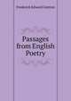 Passages from English Poetry, Frederick Edward Gretton 