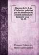 ?uvres de S.-S. & d'Enfantin: publi?es par les membres du conseil institu? par Enfantin pour l ., Prosper Enfantin , Henri Saint-Simon 