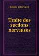 Traite des sections nerveuses, Emile Letievant 