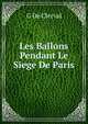 Les Ballons Pendant Le Siege De Paris, G. de Clerval 