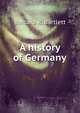 A history of Germany, Barbara R. Bartlett 