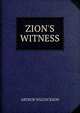 ZION'S WITNESS, Arthur Wilcockson 