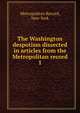 The Washington despotism dissected in articles from the Metropolitan record. 1, Metropolitan Record, New York 