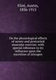 On the physiological effects of severe and protracted muscular exercise; with special reference to its influence upon the excretion of nitrogen, Flint Austin 