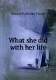What she did with her life, Marion Fosbroke Theed 