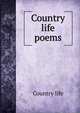 Country life poems., Country life 