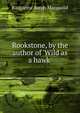 Rookstone, by the author of 'Wild as a hawk'., Katharine Sarah Macquoid 