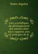 Lois scientifiques du developpement des nations dans leurs rapports avec les principes de la ., Bagehot, Walter, 1826-1877 
