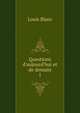 Questions d'aujourd'hui et de demain, Louis Blanc 
