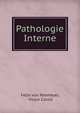 Pathologie Interne, Felix von Niemeyer, Victor Cornil 