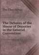The Debates of the House of Deputies in the General Convention ., The Churchman 