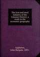 The iron and steel industry of the Calumet District; a study in the economic geography, Appleton, John Bargate, 1891- 