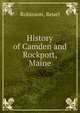 History of Camden and Rockport, Maine, Robinson, Reuel 
