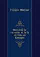 Histoires de vicomtes et de la vicomte de Limoges, Francois Marvaud 