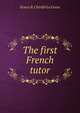The first French tutor, Ernest B. Cherifel La Grave 