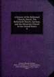A history of the Reformed Church, Dutch, The Reformed Church, German, and the Moravian Church in the United States. 8, Corwin, Edward Tanjore, 1834-1914,Dubbs, J. H. (Joseph Henry), 1838-1910,Hamilton, John Taylor, 1859- 