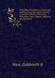 The golden Northwest; a historical, statistical and descriptive account of northern Illinois, Wisconsin, Minnesota, Iowa, Dakota, Montana and Manitoba, Goldsmith B. West 
