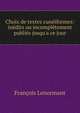 Choix de textes cun?iformes: in?dits ou incompl?tement publi?s jusqu'a ce jour, Francois Lenormant 