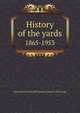 History of the yards. 1865-1953, Union Stock Yard and Transit Company of Chicago 