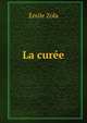La curee, Zola, Emile, 1840-1902 
