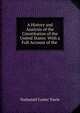 A History and Analysis of the Constitution of the United States: With a Full Account of the ., Nathaniel Carter Towle 