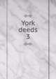 York deeds. 3, Maine Historical Society,Maine Genealogical Society (1884-),York County (Me.). Register of Deeds 
