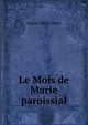 Le Mois de Marie paroissial, Jacques Marie Laden 