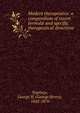 Modern therapeutics: a compendium of recent formul? and specific therapeutical directions, Napheys, George H. (George Henry), 1842-1876 