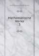 Mathematische Werke. 3, Carol Gustavo Jacob Jacobi 
