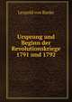 Ursprung und Beginn der Revolutionskriege 1791 und 1792, Leopold von Ranke 