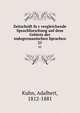 Zeitschrift fur vergleichende Sprachforschung auf dem Gebiete der indogermanischen Sprachen. 21, Kuhn, Adalbert, 1812-1881 