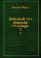 Zeitschrift fur deutsche Philologie. 3, Werner Besch 