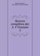 uvres compltes der A. F Ozanam. 2, Fr?d?ric Ozanam , Jean Jacques Antoine Amp?re 