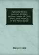 Extracts from a Journal, Written on the Coasts of Chili, Peru, and Mexico, in the Years 1820 ., Basil Hall 