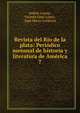 Revista del Rio de la plata: Peridico mensual de historia y literatura de Amrica. 7, Andr?s Lamas , Vicente Fidel L?pez , Juan Mar?a Guti?rrez 