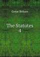 The Statutes. 4, Great Britain 