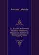 La dottrina di Socrate secondo Senofonte, Platone ed Aristotele: Memoria premiata dalla R ., Antonio Labriola 