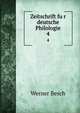 Zeitschrift fur deutsche Philologie. 4, Werner Besch 
