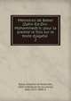 Me?moires de Baber (Zahir-Ed-Din-Mohammed) tr. pour la premie?re fois sur le texte djagatai?, Babur, Emperor of Hindustan, 1483-1530,Pavet de Courteille, Abel, 1821-1889, tr 