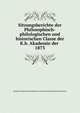 Sitzungsberichte der Philosophisch-philologischen und historischen Classe der K.b. Akademie der .. 1873, Koniglich Bayerische Akademie der Wissenschaften Historische Klasse 