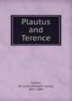 Plautus and Terence, Collins, W. Lucas (William Lucas), 1817-1887 