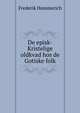 De episk-Kristelige oldkvad hos de Gotiske folk, Frederik Hammerich 