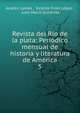Revista del Rio de la plata: Peridico mensual de historia y literatura de Amrica. 5, Andr?s Lamas , Vicente Fidel L?pez , Juan Mar?a Guti?rrez 