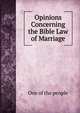 Opinions Concerning the Bible Law of Marriage, One of the people 