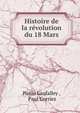 Histoire de la revolution du 18 Mars, Paulo Laufalley , Paul Corriez 