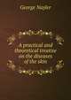 A practical and theoretical treatise on the diseases of the skin, George Nayler 