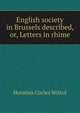English society in Brussels described, or, Letters in rhime, Horatius Cocles Wittol 