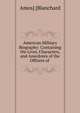 American Military Biography: Containing the Lives, Characters, and Anecdotes of the Officers of ., Amos] [Blanchard 
