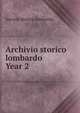 Archivio storico lombardo. Year 2, Societa storica lombarda 