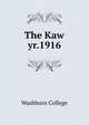 The Kaw. yr.1916, Washburn College 